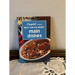 A Campbell Cookbook Most for the Money Main Dishes